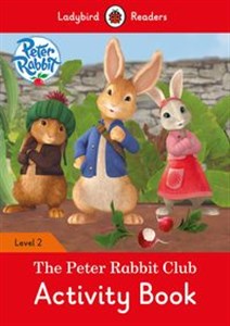 Obrazek Peter Rabbit: The Peter Rabbit Club Activity Book Ladybird Readers Level 2
