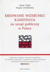 Bild von Kreowanie wizerunku kandydata na urząd publiczny w Polsce
