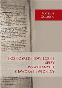 Obrazek Późnośredniowieczne spisy wywołanych z Jawora i Świdnicy