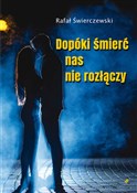 Zobacz : Dopóki śmi... - Rafał Świerczewski