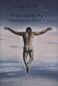 Obrazek Transmigracja Timothy'ego Archera