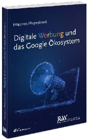 Obrazek HÖPPNER, T: DIGITALE WERBUNG UND DAS GOOGLE ÖKOSYSTEM