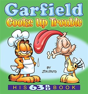 Obrazek Garfield Cooks Up Trouble: His 63rd Book