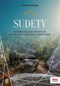Obrazek Sudety Najpiękniejsze wycieczki w Polsce, Czechach i Niemczech.