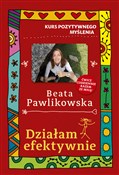 Zobacz : Kurs pozyt... - Beata Pawlikowska