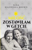 Polnische buch : Miłość zos... - Nina Majewska-Brown