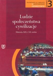 Obrazek Ludzie społeczeństwa cywilizacje Część 3 Historia XIX i XX wieku Liceum zakres podstawowy