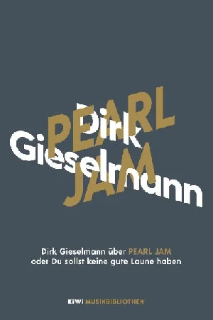 Obrazek GIESELMANN, D: DIRK GIESELMANN ÜBER PEARL JAM ODER DU SOLLST