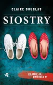 Polska książka : Siostry - Claire Douglas
