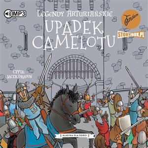 Obrazek [Audiobook] CD MP3 Upadek Camelotu. Legendy arturiańskie. Tom 10
