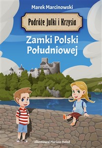 Obrazek Podróże Julki i Krzysia Zamki Polski Południowej