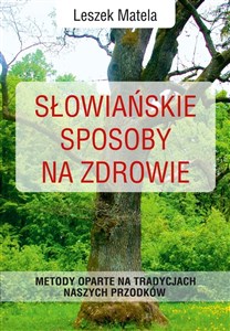 Bild von Słowiańskie sposoby na zdrowie Metody oparte na tradycjach naszych przodków
