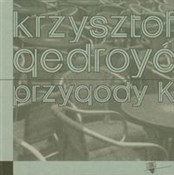 Przygody K... - Krzysztof Gedroyć - Ksiegarnia w niemczech
