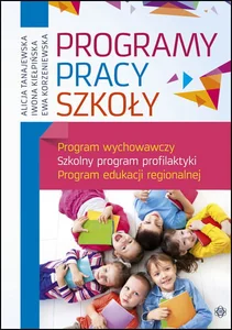Bild von Program pracy szkoły Program wychowawczy. Szkolny program profilaktyki. Program edukacji regionalnej
