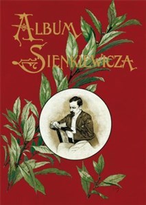 Obrazek Album jubileuszowy Henryka Sienkiewicza