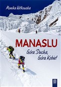 Manaslu Gó... - Monika Witkowska -  polnische Bücher