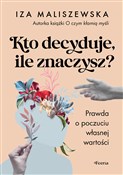 Polska książka : Kto decydu... - Iza Maliszewska