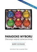 Książka : Paradoks w... - Barry Schwartz