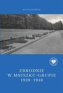Bild von Zbrodnie w Mniszku-Grupie 1939-1940