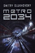 Polska książka : Metro 2034... - Dmitry Glukhovsky