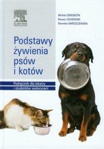 Obrazek Podstawy żywienia psów i kotów Podręcznik dla lekarzy i studentów weterynarii