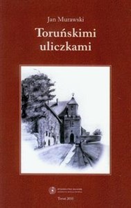 Obrazek Toruńskimi uliczkami