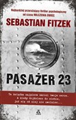 Pasażer 23... - Sebastian Fitzek -  fremdsprachige bücher polnisch 