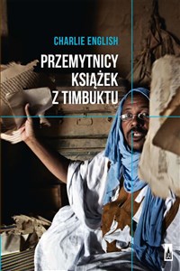 Obrazek Przemytnicy książek z Timbuktu