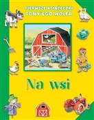 Polska książka : Pierwsze k... - Tony Wolf (ilustr.)
