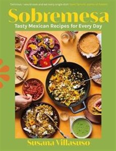 Bild von Sobremesa Tasty Mexican Recipes for Every Day