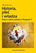 Historia, ... - Filip Kubiaczyk -  Książka z wysyłką do Niemiec 