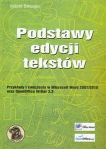 Bild von Podstawy edycji tekstów Przykłady i ćwiczenia w Microsoft Word 2007/2010 oraz OpenOffice Writter 3.3