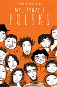 Polska książka : My, Żydzi ... - Irena Wiszniewska
