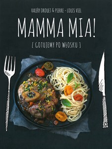 Bild von Mamma mia! Gotujemy po włosku