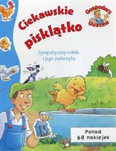 Obrazek Gospodarz Gustaw Ciekawskie pisklątko Sympatyczny rolnik i jego zwierzęta