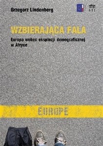 Bild von Wzbierająca fala. Europa wobec eksplozji...