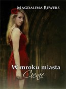 W mroku mi... - Magdalena Rewers -  polnische Bücher