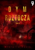 Dym Roztoc... - Wioletta Pyzik -  Polnische Buchandlung 