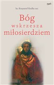 Bóg wskrze... - Krzysztof Kralka -  polnische Bücher