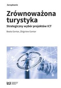 Obrazek Zrównoważona turystyka Strategiczny wybór projektów ICT