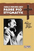 Padre Pio ... - Charles Mortimer Carty -  polnische Bücher