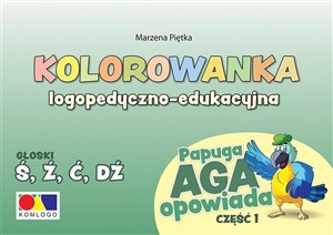 Bild von Kolorowanka Papuga Aga opowiada cz.1 - Ś, Ź, Ć, DŹ