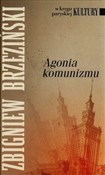 Zobacz : Agonia kom... - Zbigniew Brzeziński