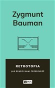 Zobacz : Retrotopia... - Zygmunt Bauman