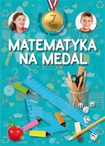 Bild von Matematyka na medal 7 lat Zbiór zadań matematycznych Szkoła podstawowa