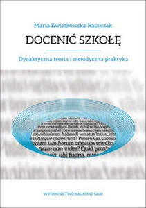 Obrazek Docenić szkołę Dydaktyczna teoria i metodyczna praktyka