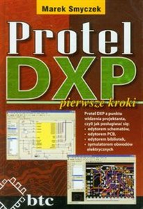 Obrazek Protel DXP pierwsze kroki