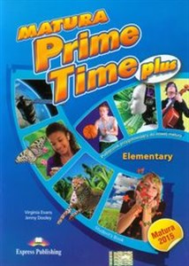 Bild von Matura Prime Time Plus Elementary Student's Book Szkoła ponadgimnazjalna. Podręcznik przygotowujący do nowej matury.