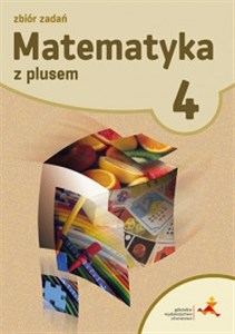 Bild von Matematyka z plusem 4 Zbiór zadań Szkoła podstawowa