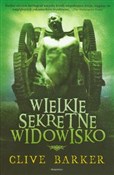 Zobacz : Wielkie se... - Clive Barker